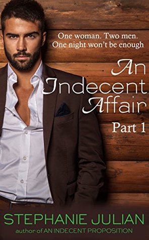 An Indecent Affair Part I