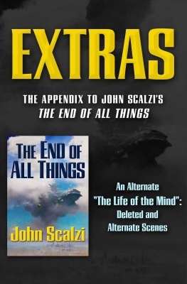 End of All Things Extras