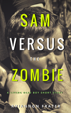 Sam versus the Zombie
