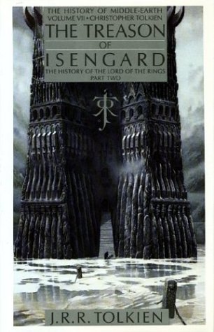 The Treason of Isengard: The History of The Lord of the Rings, Part Two