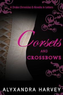 Corsets and Crossbows