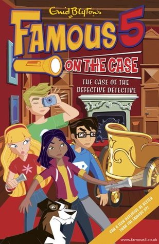 Famous Five on the Case: The Case of the Defective Detective
