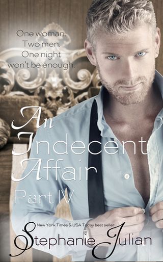 An Indecent Affair Part IV