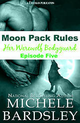 Her Werewolf Bodyguard, Episode Five