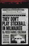They Don't Play Stickball in Milwaukee