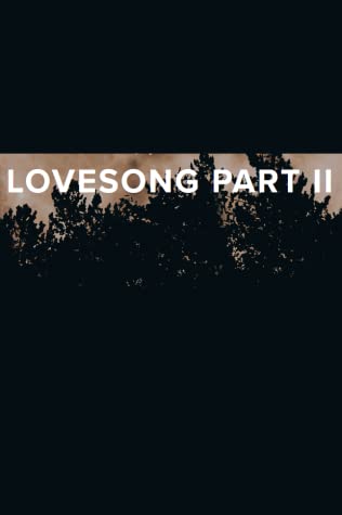 Lovesong Part II