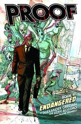Proof, Volume 6: Endangered