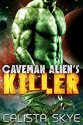 Caveman Alien's Killer