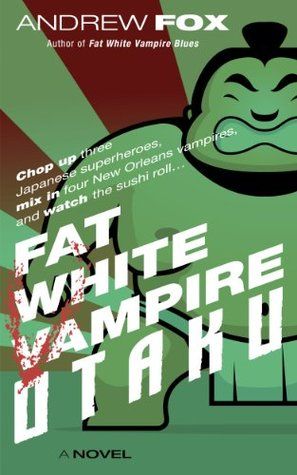 Fat White Vampire Otaku