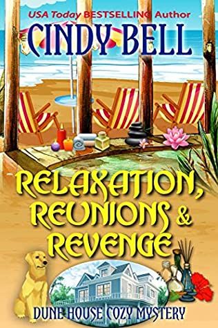 Relaxation, Reunions & Revenge