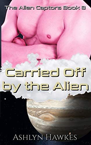 Carried Off by the Alien