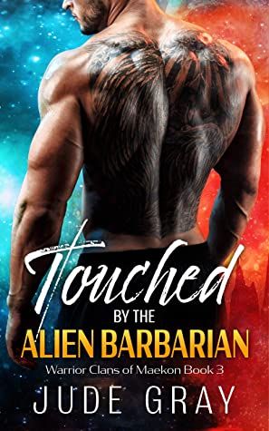 Touched by the Alien Barbarian