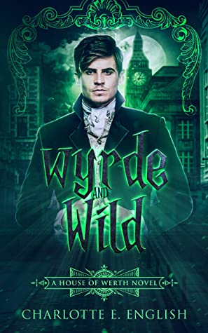 Wyrde and Wild