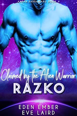 Claimed by the Alien Warrior Razko