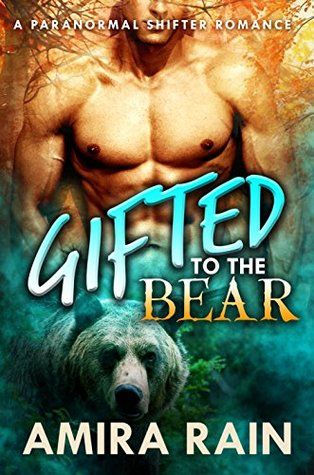 Gifted To The Bear