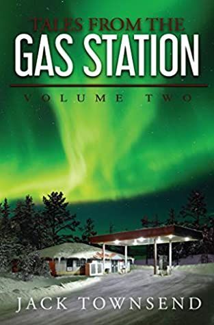 Tales from the Gas Station: Volume Two
