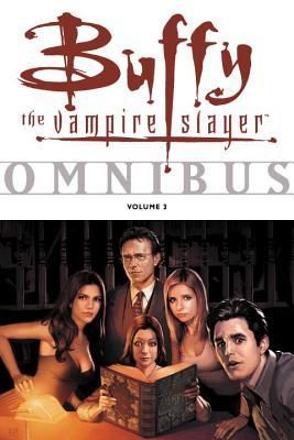 Buffy the Vampire Slayer Omnibus Vol. 3