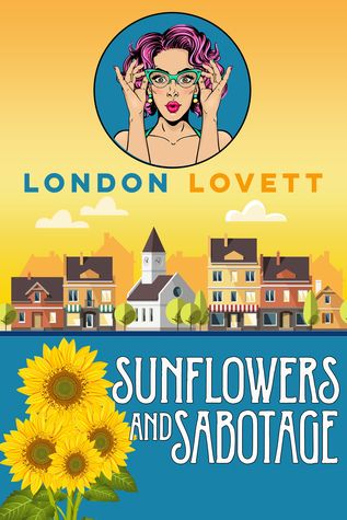 Sunflowers and Sabotage