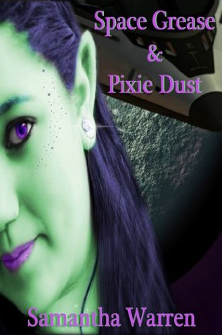 Space Grease & Pixie Dust: Episode 1