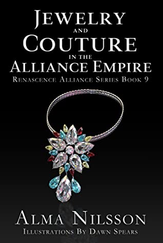 Jewelry and Couture of the Alliance Empire