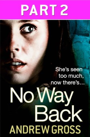 No Way Back: Part 2