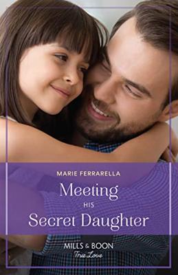 Meeting His Secret Daughter