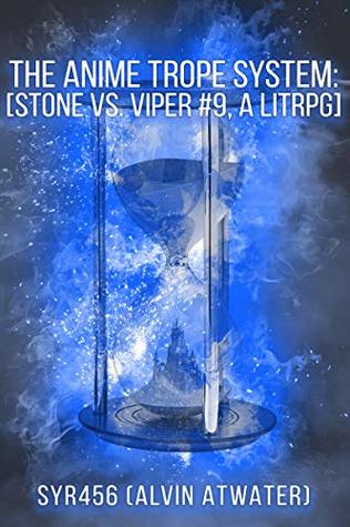 The Anime Trope System: Stone vs. Viper #9