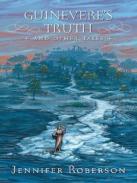 Guinevere's Truth and Other Tales