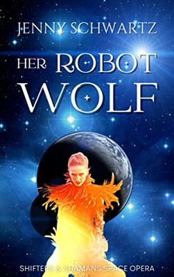 Her Robot Wolf: Gift of Gaia