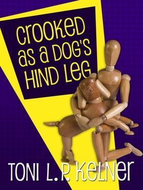 Crooked as a Dog's Hind Leg