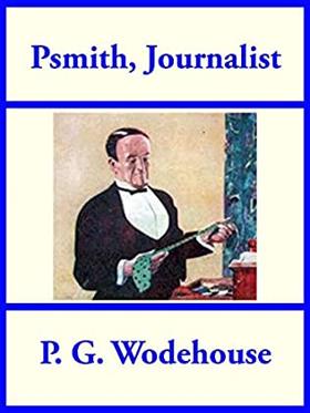 Psmith, Journalist