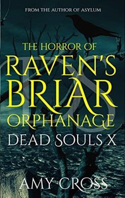 The Horror of Raven's Briar Orphanage