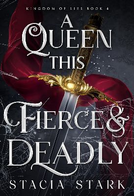 A Queen This Fierce & Deadly