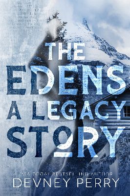The Edens - A Legacy Story