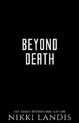Beyond Death