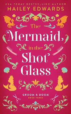 The Mermaid in the Shot Glass