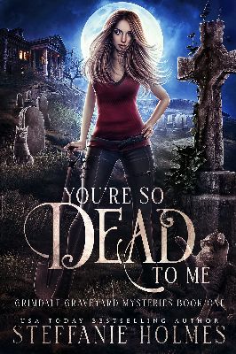 You're So Dead to Me