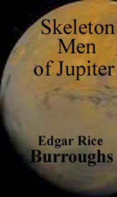 Skeleton Men of Jupiter