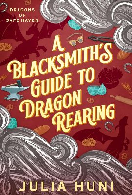 A Blacksmith's Guide to Dragon Rearing