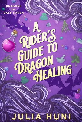 A Rider's Guide to Dragon Healing