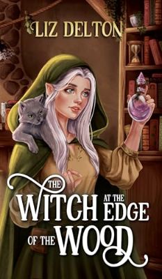 The Witch at the Edge of the Wood