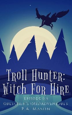 Troll Hunter: Witch for Hire