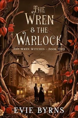 The Wren & the Warlock