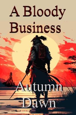 A Bloody Business