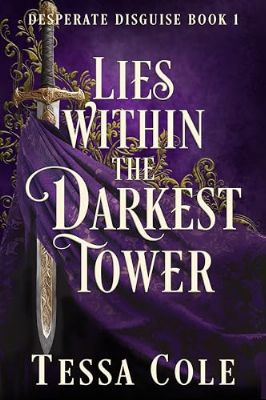 Lies Within the Darkest Tower