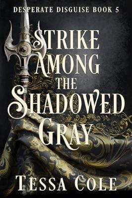 Strike Among the Shadowed Gray